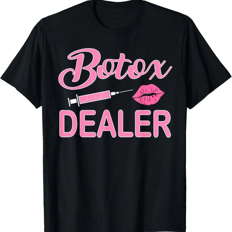 Botox Dealer Nurse Injector Aesthetic Nursing T Shirt